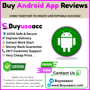 Buy Android App Reviews